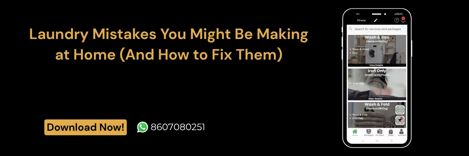 Laundry Mistakes You Might Be Making at Home (And How to Fix Them)